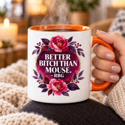 Alternative view of Better Bitch Than Mouse RBG Accent Mug, Ruth Bader Ginsburg Quote Mug, Feminist Floral Coffee Cup