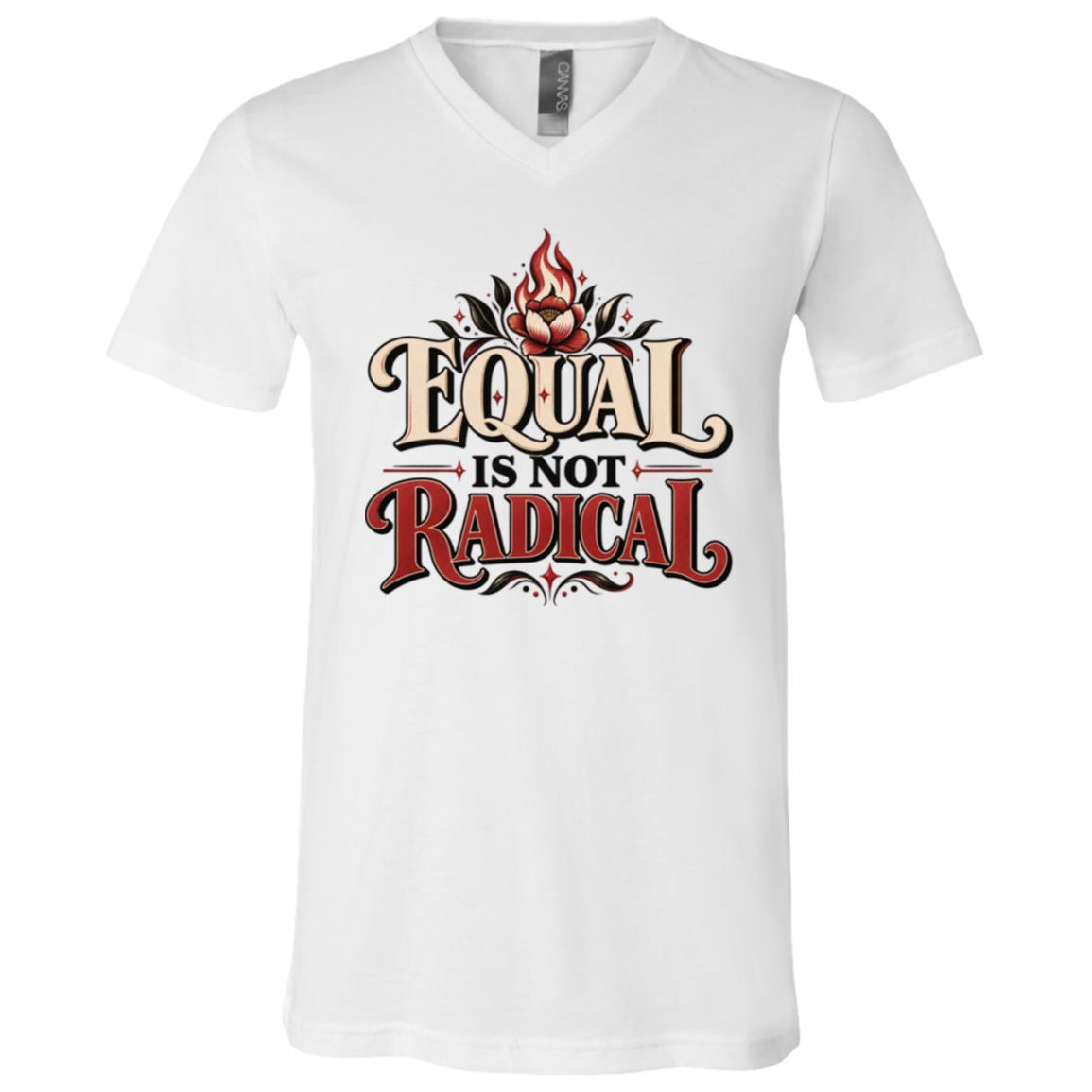 Equal Is Not Radical Shirt, Feminist Equality T-Shirt, Women’s Rights Graphic Tee, Minimal Feminist Statement Shirt, White, V-Neck T-Shirt