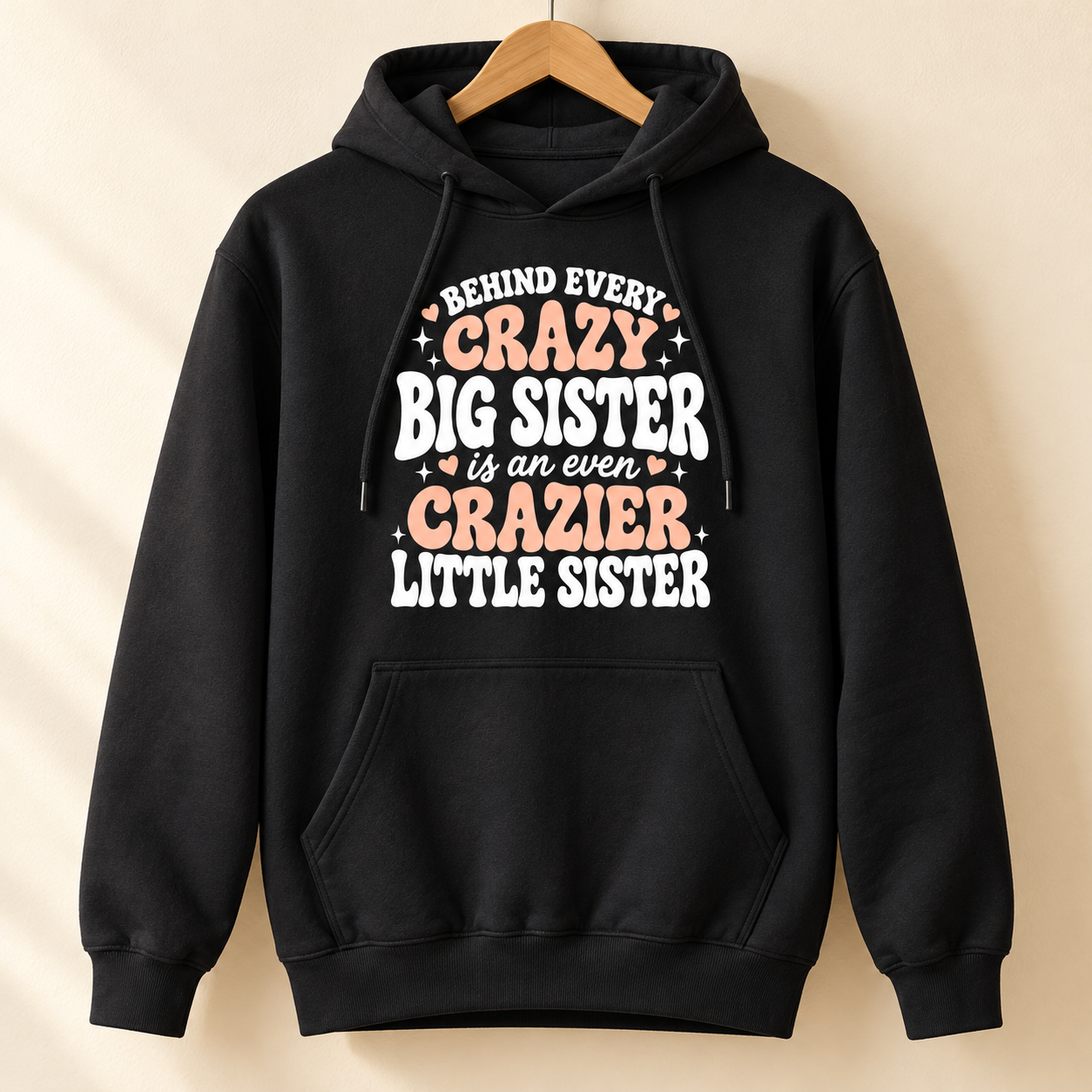 Crazy Big Sister, Crazier Little Sister – Funny Women's T-Shirt, Hoodie & Sweatshirt, Sister Gift - Image 6