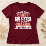 Crazy Big Sister, Crazier Little Sister – Funny Women's T-Shirt, Hoodie & Sweatshirt, Sister Gift - Thumbnail Image 7
