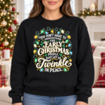 Early Christmas People Hoodie Sweatshirt – Just Let Us Twinkle in Peace, Funny Christmas Lights Crewneck - Thumbnail Image 7