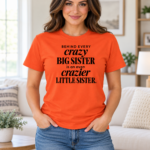 Crazy Big Sister Crazier Little Sister Shirt – Funny Sister Tee - V-neck Shirt - Youth Shirt - Thumbnail Image 7