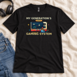 My Generation’s First Gaming System T-Shirt - Kid Shirt - Retro Video Game & Joystick Graphic Tee, Gamer Gift - Thumbnail Image 4