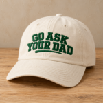 Go Ask Your Dad Embroidered Hat – Funny Mom Twill Baseball Cap - Thumbnail Image 4