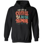 Fueled by Coffee and Nurse Humor Unisex T-Shirt, Hoodie & Sweatshirt – Funny Nursing Gift with Retro Stethoscope Graphic, Black, Hoodie